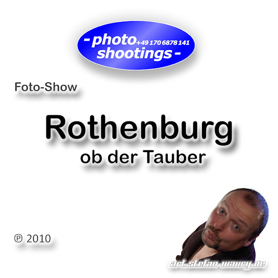 Foto-Show: Rothenburg ob der Tauber
