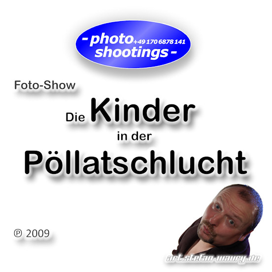 Foto-Show: Pöllatschlucht II