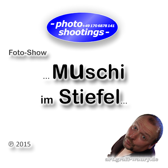 Foto-Show - ... Muschi im Stiefel...