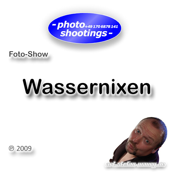 Foto-Show: Wassernixen